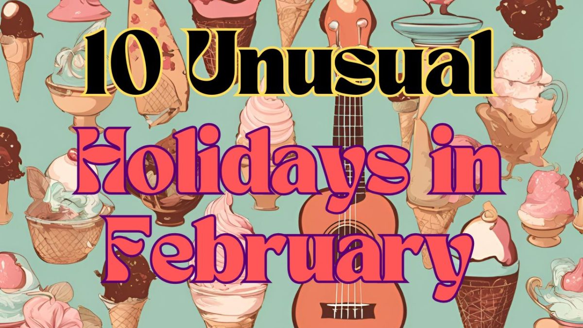 10 of the Most Unusual (and fun) Holidays to Celebrate in February